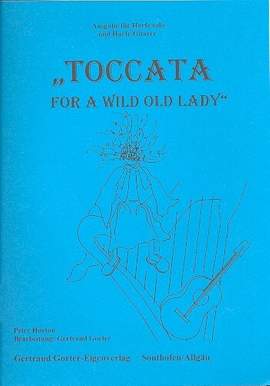 Toccata for a wild old Lady