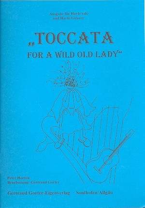 Toccata for a wild old Lady