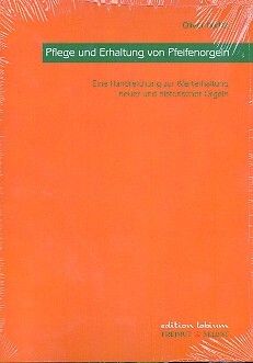 Horlitz, O: Pflege und Erhaltung von Pfeifenorgeln