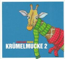 Weber, C: Krümelmucke Band 2