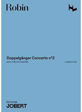 Robin, Y: Doppelgänger Concerto n°2
