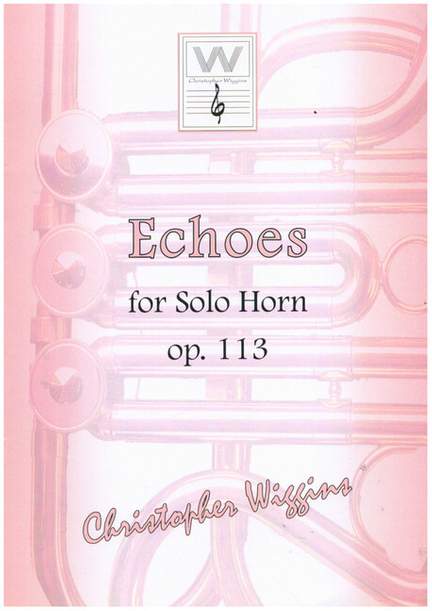 Wiggins, C: Echoes op.113