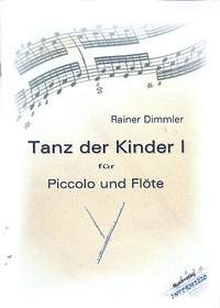 Dimmler, R: Tanz der Kinder Nr.1 für Piccoloflöte