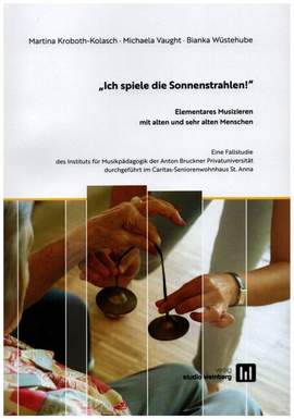 Kroboth-Kolasch, M: "Ich spiele die Sonnenstrahlen"