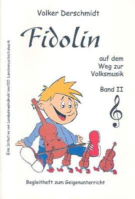 Derschmidt, V: Fidolin auf dem Weg zur Volksmusik Band 2