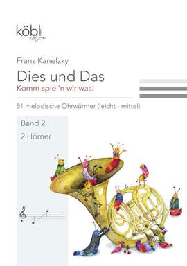 Kanefzky, F: Dies und das - Komm spiel'n wir was! Band 2