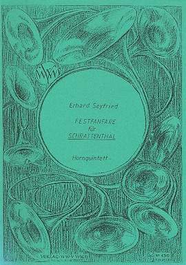 Seyfried, E: Festfanfare für Schrattenthal