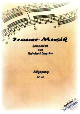 Leuscher, R: Trauer Musik - Abgesang