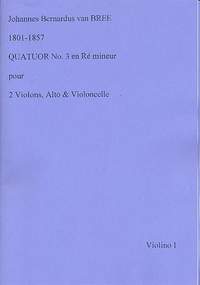 Bree, J v: Quatour no.3 ré mineur