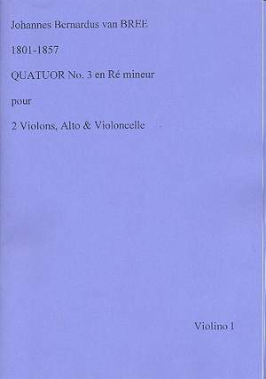 Bree, J v: Quatour no.3 ré mineur