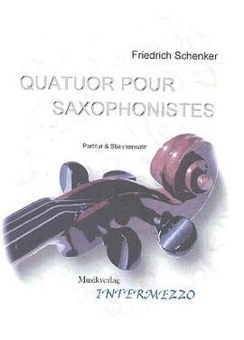 Schenker, F: Quatuor pour saxophonistes