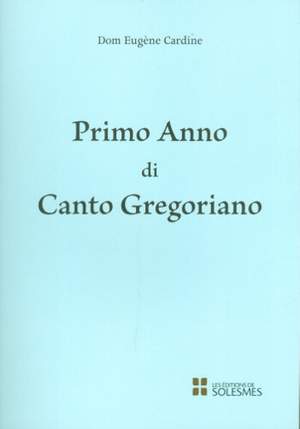 Cardine, E: Il primo Anno di Canto Gregoriano