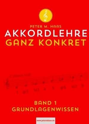 Haas, P M: Akkordlehre ganz konkret 1 Vol. 1