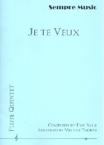 Satie, E: Je te veux