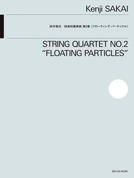 Sakai, K: String Quartet No. 2 "Floating Particle"