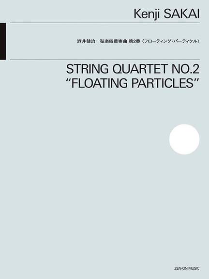 Sakai, K: String Quartet No. 2 "Floating Particle"