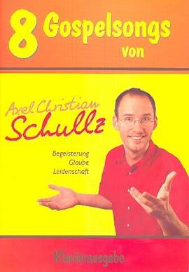 Schullz, A C: 8 Gospelsongs