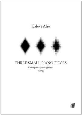 Aho, K: Three small piano pieces