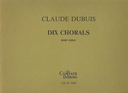 Dubuis, C: 10 Chorals