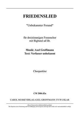 Groffmann, A: Friedenslied "Unbekannter Freund"