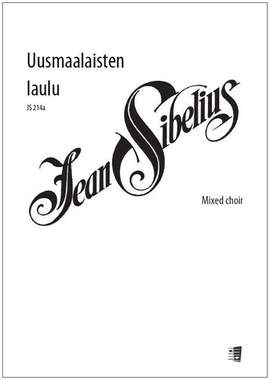 Sibelius, J: Uusmaalaisten laulu