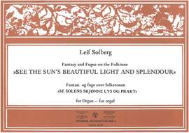 Solberg, L: See The Sun's Beautiful Light And Splendour