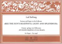 Solberg, L: See The Sun's Beautiful Light And Splendour