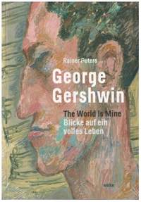 Peters, R: George Gershwin - The World is Mine