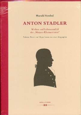 Strebel, H: Anton Stadler Wirken und Lebensumfeld des Mozart-Klarinettisten