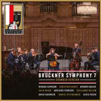 Bruckner: Symphony No. 7 in E Major (Chamber Version)