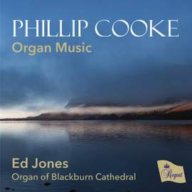 PHILLIP COOKE Organ Music