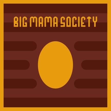 Big Mama Society