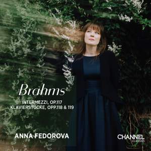 Brahms: Intermezzi, Op. 117 - Klavierstücke, Opp. 118 & 119