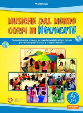 Michela Duca: Musiche dal Mondo Corpi in Movimento