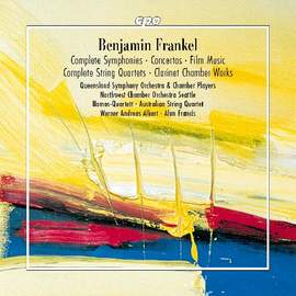 Benjamin Frankel: Complete Symphonies; Concertos; Film Music; Complete String Quartets; Clarinet Chamber Works