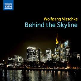 Wolfgang Mitschke: Behind the Skyline