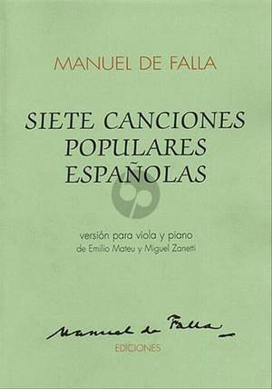 Falla, M d: Siete Canciones populares Espanolas