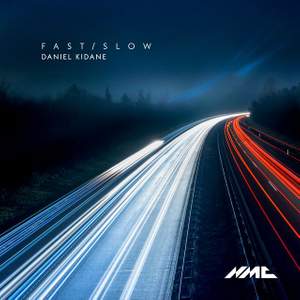Daniel Kidane: Fast/Slow