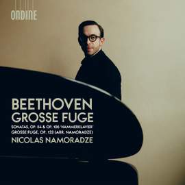 Beethoven: Grosse Fuge - Sonatas, Op. 54 & Op. 106 'Hammerklavier'; Grosse Fuge, Op. 133