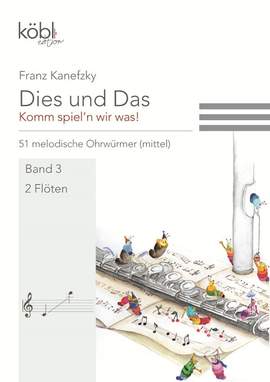 Kanefzky, F: Dies und das - Komm spiel'n wir was! Band 3
