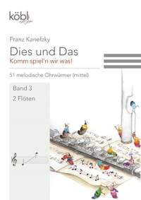 Kanefzky, F: Dies und das - Komm spiel'n wir was! Band 3