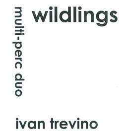 Trevino, I: Wildlings for Percussion Duo