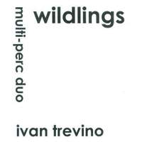 Trevino, I: Wildlings for Percussion Duo