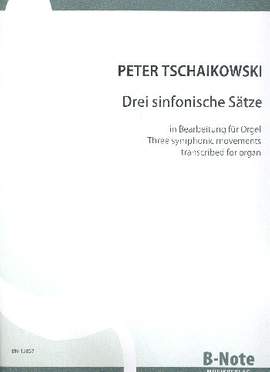 Tchaikovsky, P I: Drei sinfonische Sätze