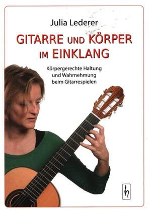 Lederer, J: Gitarre und Körper im Einklang
