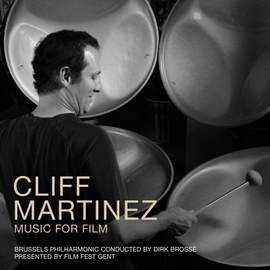 Cliff Martinez - Music For Fil
