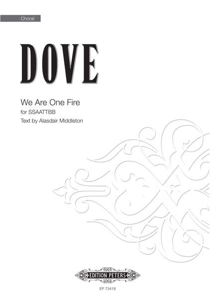 Jonathan Dove: We Are One Fire