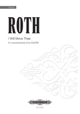 Alec Roth: I Will Move Thee