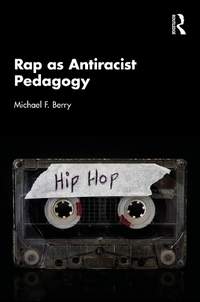 Rap as Antiracist Pedagogy
