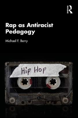 Rap as Antiracist Pedagogy